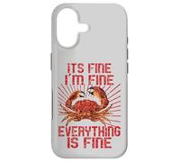 I'm Fine, Its Fine Everything Is Fine Okay Anxious Crab Case for iPhone 17