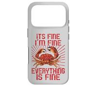I'm Fine, Its Fine Everything Is Fine Okay Anxious Crab Case for iPhone 17 Pro
