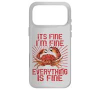 I'm Fine, Its Fine Everything Is Fine Okay Anxious Crab Case for iPhone 17 Pro Max
