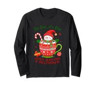 I'm Fine It's Fine Just Having A Meltdown Long Sleeve T-Shirt