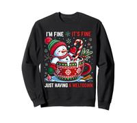 I'm Fine It's Fine Just Having A Meltdown Santa Sweatshirt