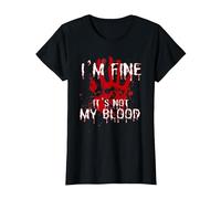 I'm Fine It's Not My Blood Funny Sarcastic Halloween T-Shirt, Women, Black, Medium
