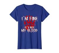 I'm Fine It's Not My Blood Funny Sarcastic Halloween T-Shirt, Women, Royal Blue, Medium