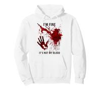 I'm Fine It's Not My Blood Hoodie Blood Splatter Bloody Pullover Hoodie