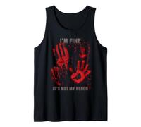 I'm Fine It's Not My Blood Shirt Bloody Zombie Handprint Tank Top