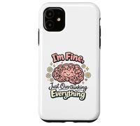 I'm Fine Just Overthinking Brain Doodle Case for iPhone 11