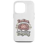 I'm Fine Just Overthinking Brain Doodle Case for iPhone 13 Pro
