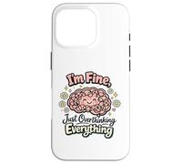 I'm Fine Just Overthinking Brain Doodle Case for iPhone 16 Pro