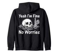 I'm Fine No Worries Skeleton Funny Sarcastic Humor Zip Hoodie