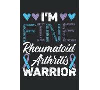 I'm Fine Rheumatoid Arthritis Warrior Journal Notebook: This Rheumatoid Arthritis Notebook Journal is the best gift for people with Rheumatoid ... for tracking pain scale, listing medication.