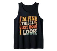 I'm Fine This is Just How I Look Resting Face Mood Tank Top