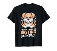 I'm Fine This is My Resting Bark Face Funny T-Shirt