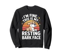 I'm Fine This Is My Resting Bark Face Sweatshirt