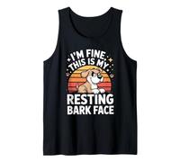 I'm Fine This is My Resting Bark Face Tank Top