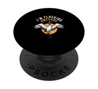 I'm Flocking Awesome Sandhill Crane Ornithology Bird Watcher PopSockets Adhesive PopGrip