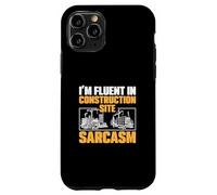 I'm Fluent In Construction Site Sarcasm For Project Managers Case for iPhone 11 Pro