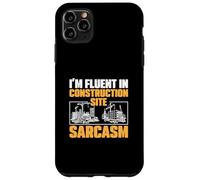I'm Fluent In Construction Site Sarcasm For Project Managers Case for iPhone 11 Pro Max