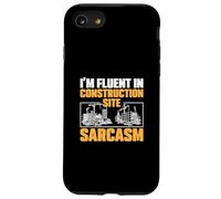 I'm Fluent In Construction Site Sarcasm For Project Managers Case for iPhone SE (2020) / 7/8