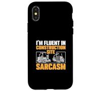 I'm Fluent In Construction Site Sarcasm For Project Managers Case for iPhone X/XS