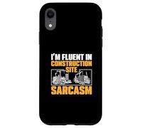 I'm Fluent In Construction Site Sarcasm For Project Managers Case for iPhone XR