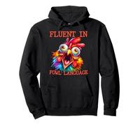 I'm Fluent In Fowl Language Funny Chicken lady Pullover Hoodie