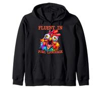 I'm Fluent In Fowl Language Funny Chicken lady Zip Hoodie