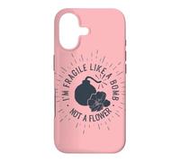 I'm Fragile Like a Bomb, Not a Flower Funny Case for iPhone 17