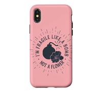 I'm Fragile Like a Bomb, Not a Flower Funny Case for iPhone X/XS