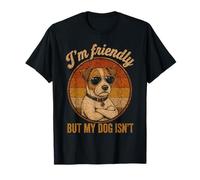 I'm Friendly But My Dog Isn't Jack Russell Terrier Dog T-Shirt