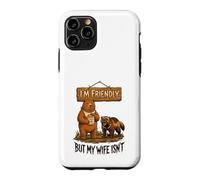 I'm Friendly Wife Isnt Bear Honey Case for iPhone 11 Pro