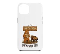 I'm Friendly Wife Isnt Bear Honey Case for iPhone 13