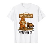 I'm Friendly Wife Isnt Bear Honey T-Shirt