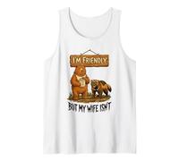 I'm Friendly Wife Isnt Bear Honey Tank Top