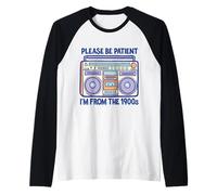 I'm from The 1900s, Please be Patient. Funny Gen X Boomer Raglan Baseball Tee