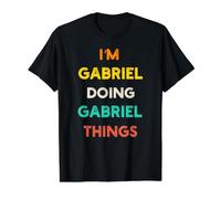 I'm Gabriel Doing Gabriel Things Sarcastic Birthday Joke Value Graphic T-Shirt, Men, Black, S