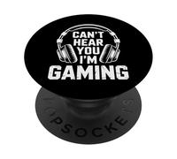I'm Gaming Can't Hear You Voice Chat Squad PopSockets Adhesive PopGrip