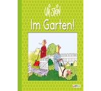 Im Garten: Lustiges Geschenkbuch fA14r Gartenliebhaber, Stein 9783830344650.