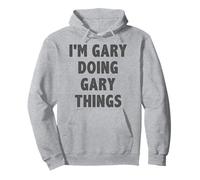 I'm Gary Doing Gary Things - Funny Gift for Gary Name Pullover Hoodie