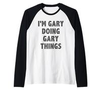I'm Gary Doing Gary Things - Funny Gift for Gary Name Raglan Baseball Tee