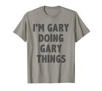 I'm Gary Doing Gary Things - Funny Gift for Gary Name T-Shirt