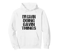 I'm Gavin Doing Gavin Things - Personalized First Name Pullover Hoodie