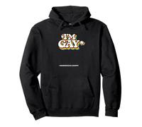 I'm Gay Homosexual & Happy Humor Rainbow Loud and Proud Pullover Hoodie