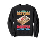 I'm Getting Donuts After This Post Workout Sugar Craving Sweatshirt