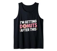 I'm Getting Donuts After This - Tank Top