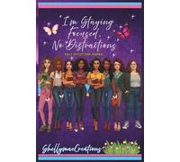 I'm Getting Focused No Distractions Reflection Journal
