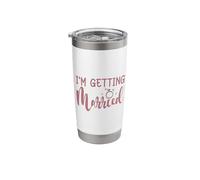 I'm Getting Married, Bachelorette Party, Bridal, Matching Stainless Steel Insulated Tumbler