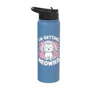 I'm Getting Meowied Stainless Steel Insulated Water Bottle
