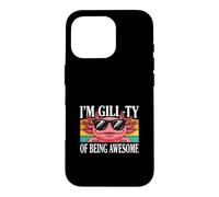 I'm Gill-ty Of Being Awesome Axolotl Funny Pun Case for iPhone 16 Pro