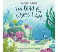 I'm Glad for Where I Am
