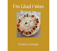 I'm Glad I Was Born in October